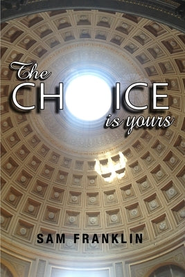The Choice Is Yours by Franklin, Sam
