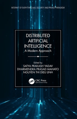 Distributed Artificial Intelligence: A Modern Approach by Yadav, Satya Prakash