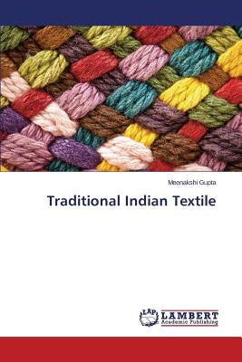 Traditional Indian Textile by Gupta Meenakshi