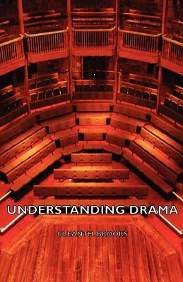 Understanding Drama by Brooks, Cleanth