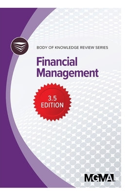 Body of Knowledge Review Series: Financial Management by Mgma