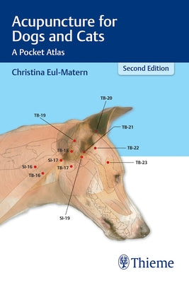Acupuncture for Dogs and Cats: A Pocket Atlas by Eul-Matern, Christina