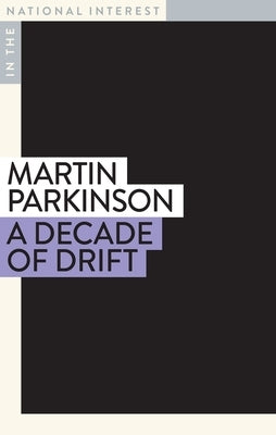 A Decade of Drift by Parkinson, Martin