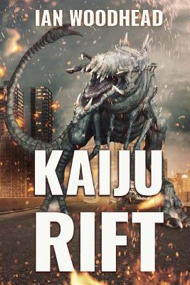 Kaiju Rift by Woodhead, Ian