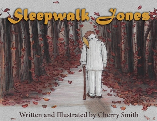 Sleepwalk Jones by Smith, Cherry