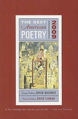 The Best American Poetry 2009: Series Editor David Lehman by Wagoner, David