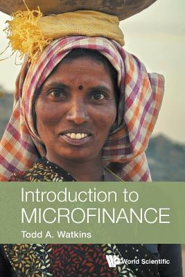 Introduction to Microfinance by Watkins, Todd A.