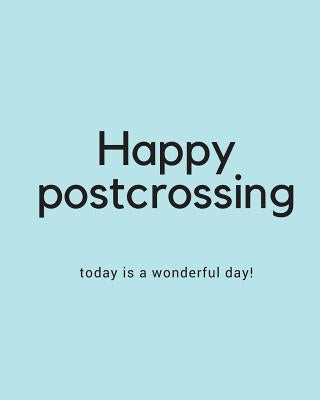 Happy postcrossing: what did you received today ? by Xu, Jiaw