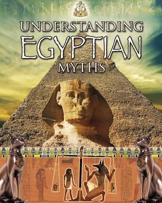 Understanding Egyptian Myths by Doyle, Sheri