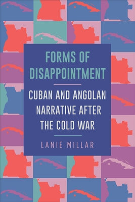 Forms of Disappointment by Millar, Lanie