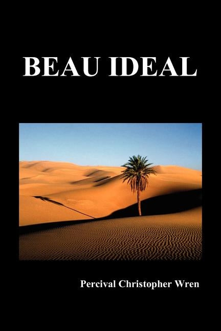 Beau Ideal by Wren, Percival Christopher