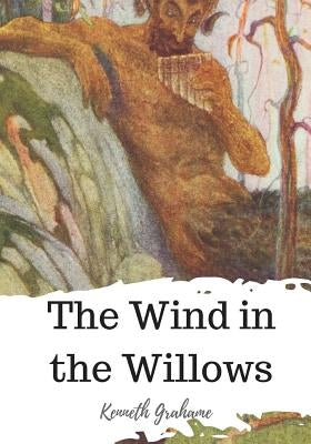 The Wind in the Willows by Grahame, Kenneth