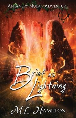 Brief As Lightning by Hamilton, ML
