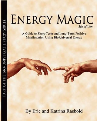Energy Magic by Rasbold, Eric