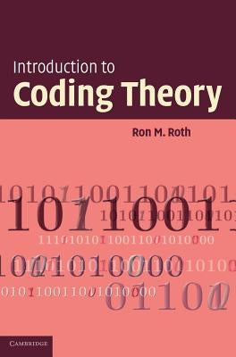 Introduction to Coding Theory by Roth, Ron