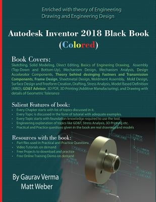 Autodesk Inventor 2018 Black Book (Colored) by Verma, Gaurav