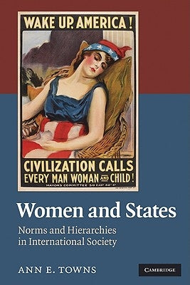 Women and States by Towns, Ann E.