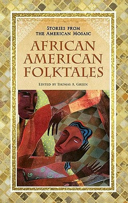 African American Folktales by Green, Thomas A.