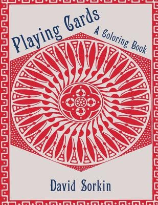 Playing Cards: A Coloring Book by Sorkin, David