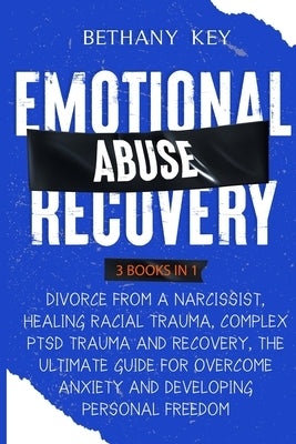 Emotional Abuse Recovery by Key, Bethany