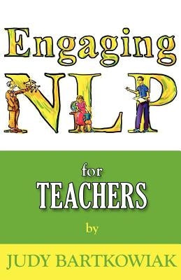 Nlp for Teachers by Bartkowiak, Judy