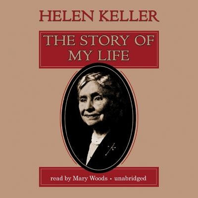 The Story of My Life by Keller, Helen
