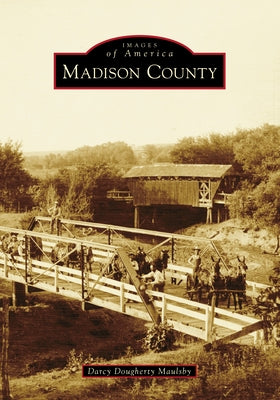Madison County by Maulsby, Darcy Dougherty
