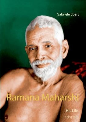 Ramana Maharshi by Ebert, Gabriele