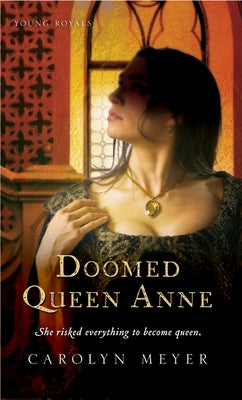 Doomed Queen Anne by Meyer, Carolyn