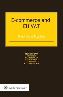E-commerce and EU VAT: Theory and Practice by Barr, Rosamund Et Al