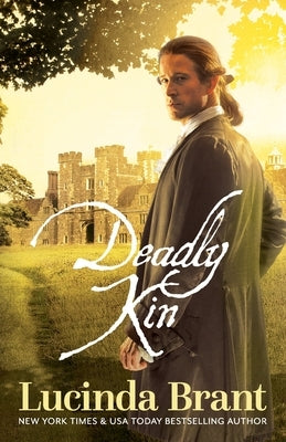 Deadly Kin: A Georgian Historical Mystery by Brant, Lucinda
