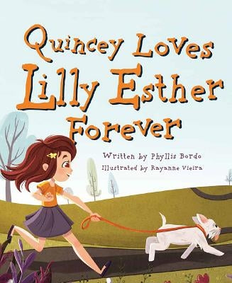 Quincey Loves Lilly Esther Forever by Bordo, Phyllis