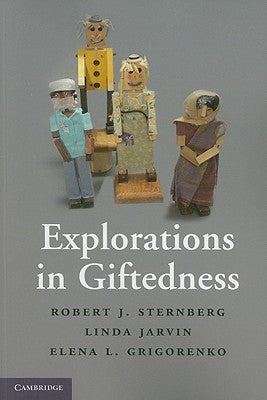 Explorations in Giftedness by Sternberg, Robert J.