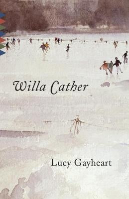 Lucy Gayheart by Cather, Willa