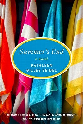 Summer's End by Seidel, Kathleen Gilles