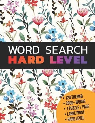 Word Search Hard Level: Wordsearches Puzzle Book For Adults Large Print: Word Search For Elderly: Brain Games Word Search Books For Adults Lar by Jumbo Wordsearch, Funfun