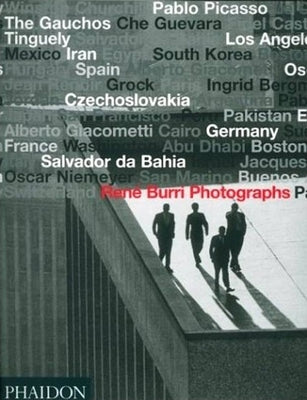 Rene Burri Photographs by Burri, René