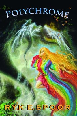 Polychrome: A Romantic Fantasy by Spoor, Ryk E.