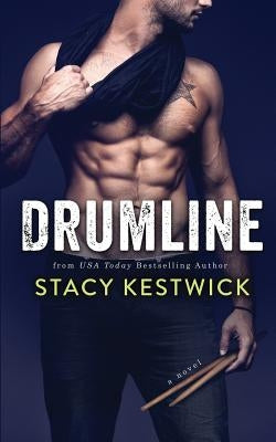 Drumline by Kestwick, Stacy