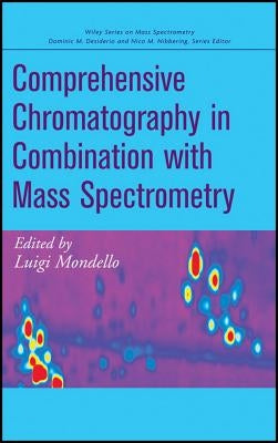 Chromatography & Mass Spectros by Mondello, Luigi