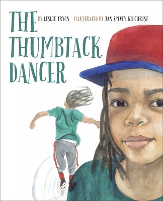The Thumbtack Dancer by Tyron, Leslie