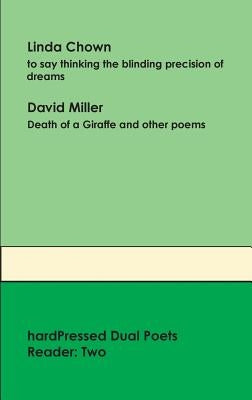 Hardpressed Dual Poets Reader: Two by Chown, Linda