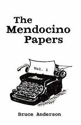 The Mendocino Papers by Anderson, Bruce