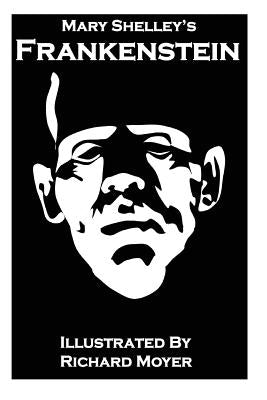 Mary Shelley's Frankenstein (Illustrated) by Shelley, Mary