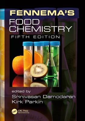 Fennema's Food Chemistry by Damodaran, Srinivasan