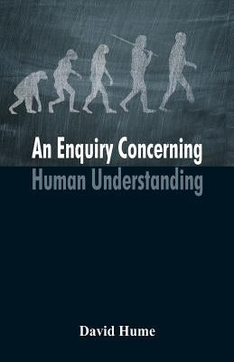 An Enquiry Concerning Human Understanding by Hume, David