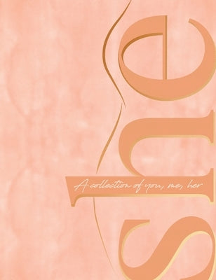 She: A Collection of You, Me, Her by Snow, Tiare