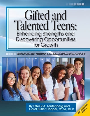 Gifted and Talented Teens: Enhancing Strengths and Discovering Opportunities for Growth by Leutenberg, Ester R. a.