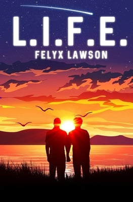 L.I.F.E. by Lawson, Felyx