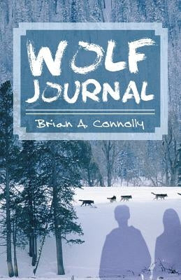 Wolf Journal by Connolly, Brian a.